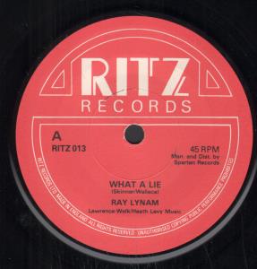 Ray Lynam - What A Lie - 7 Inch
