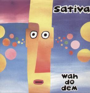 Sativa - Wah Do Dem - 12 Inch