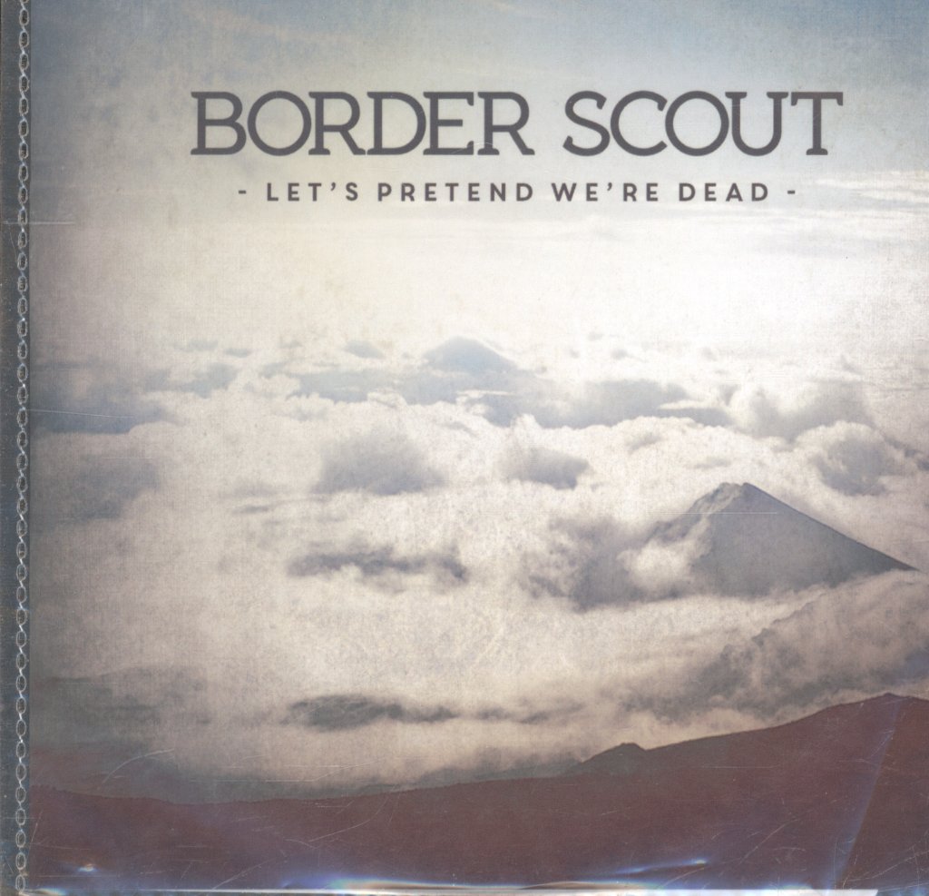 Border Scout - Let's Pretend We're Dead - Cdr
