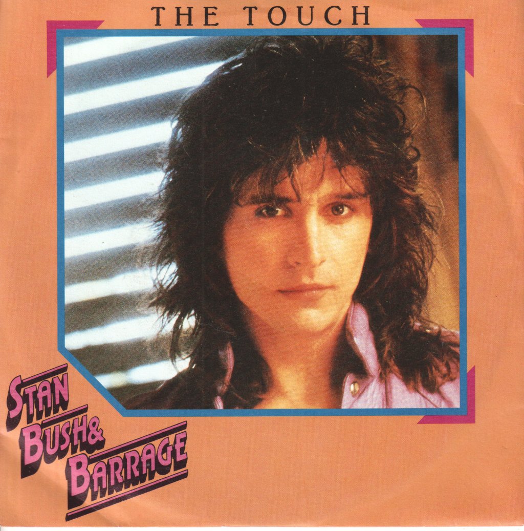 Stan Bush And Barrage - Touch - 7 Inch