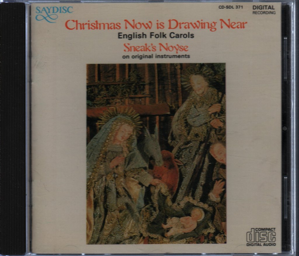 Sneak's Noyse - Christmas Now Is Drawing Near * English Folk Carols On Original Instruments - Cd