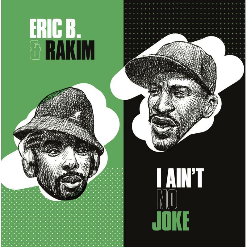 Eric B. And Rakim - I Ain't No Joke / Eric B. Is On the Cut (7") - 7 Inch