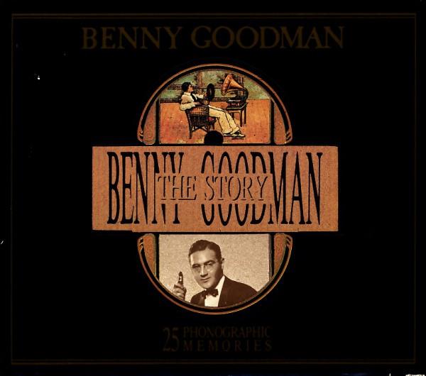 Benny Goodman - Benny Goodman Story (25 Phonographic Memories) - Cd
