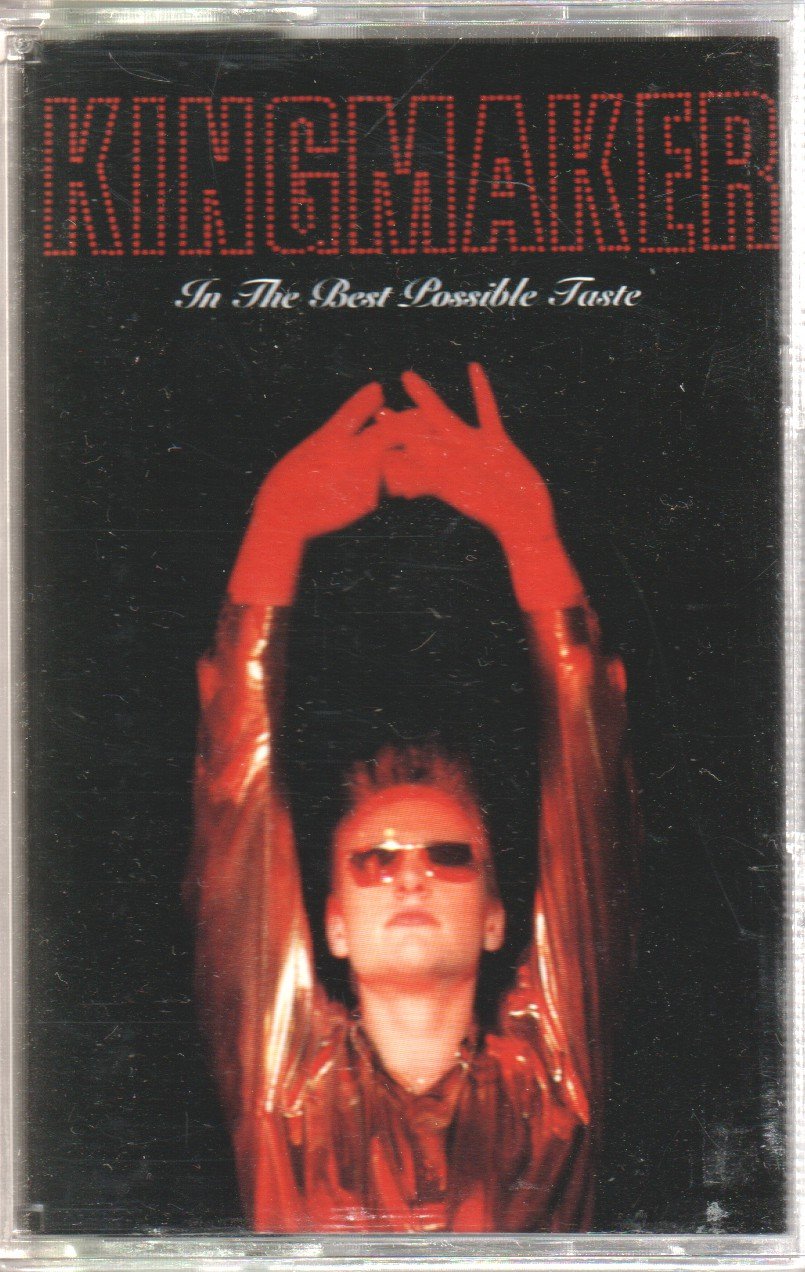 Kingmaker - In The Best Possible Taste - Cassette