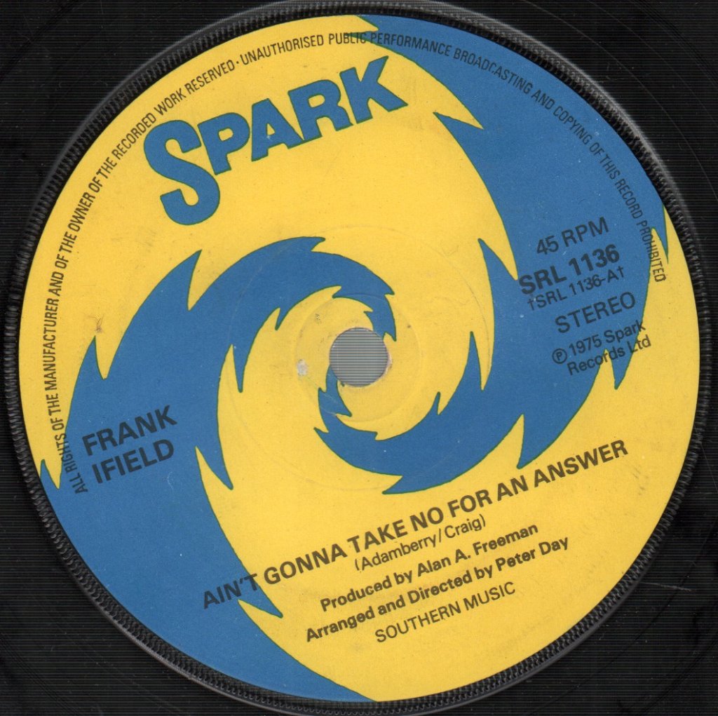 Frank Ifield - Ain't Gonna Take No For An Answer - 7 Inch