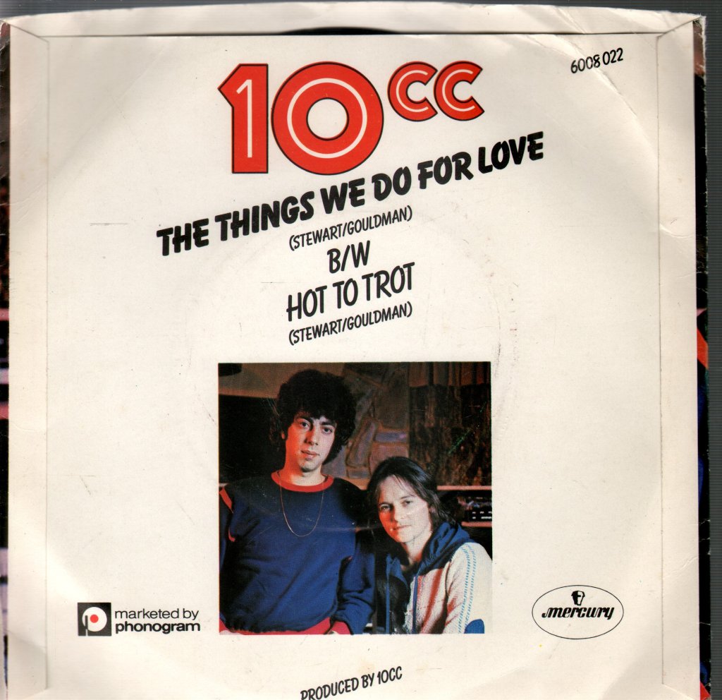 10cc - Things We Do For Love - 7 Inch