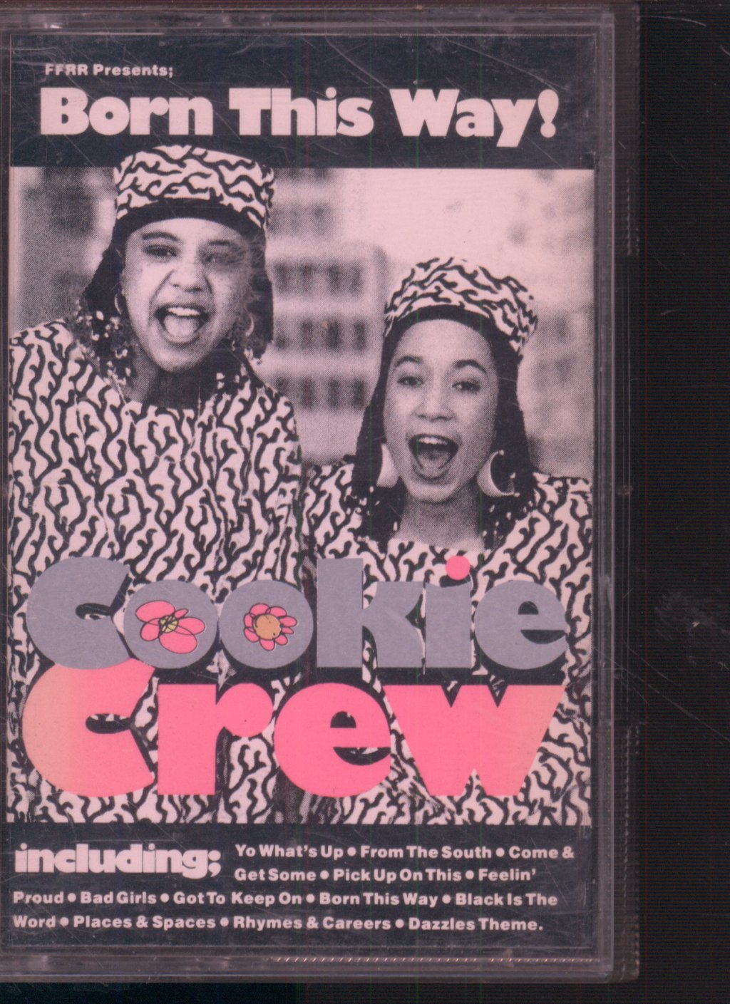 Cookie Crew - Born This Way! - Cassette