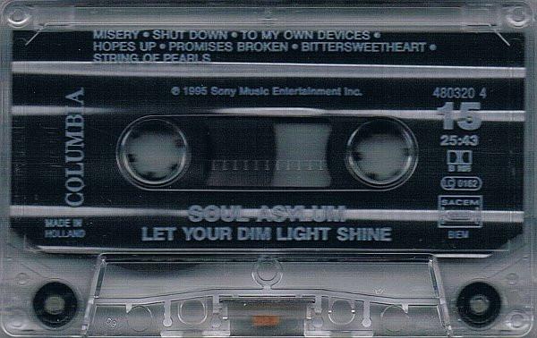 Soul Asylum - Let Your Dim Light Shine - Cassette