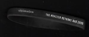 Chimera - Monster Returns Aug 2005 - Wristband