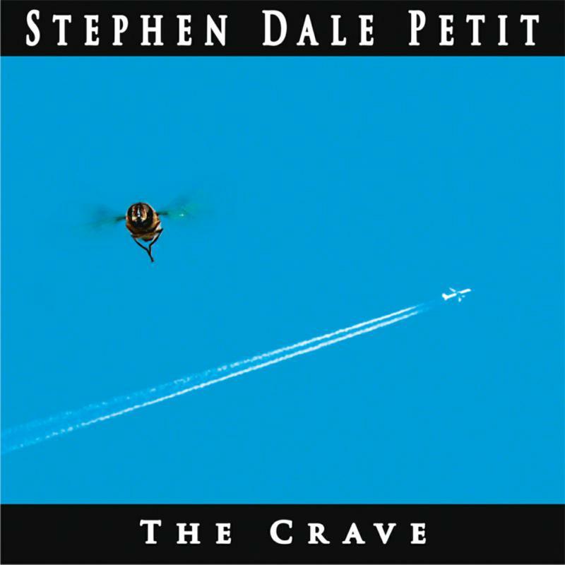 Stephen Dale Petit - Crave - Cd