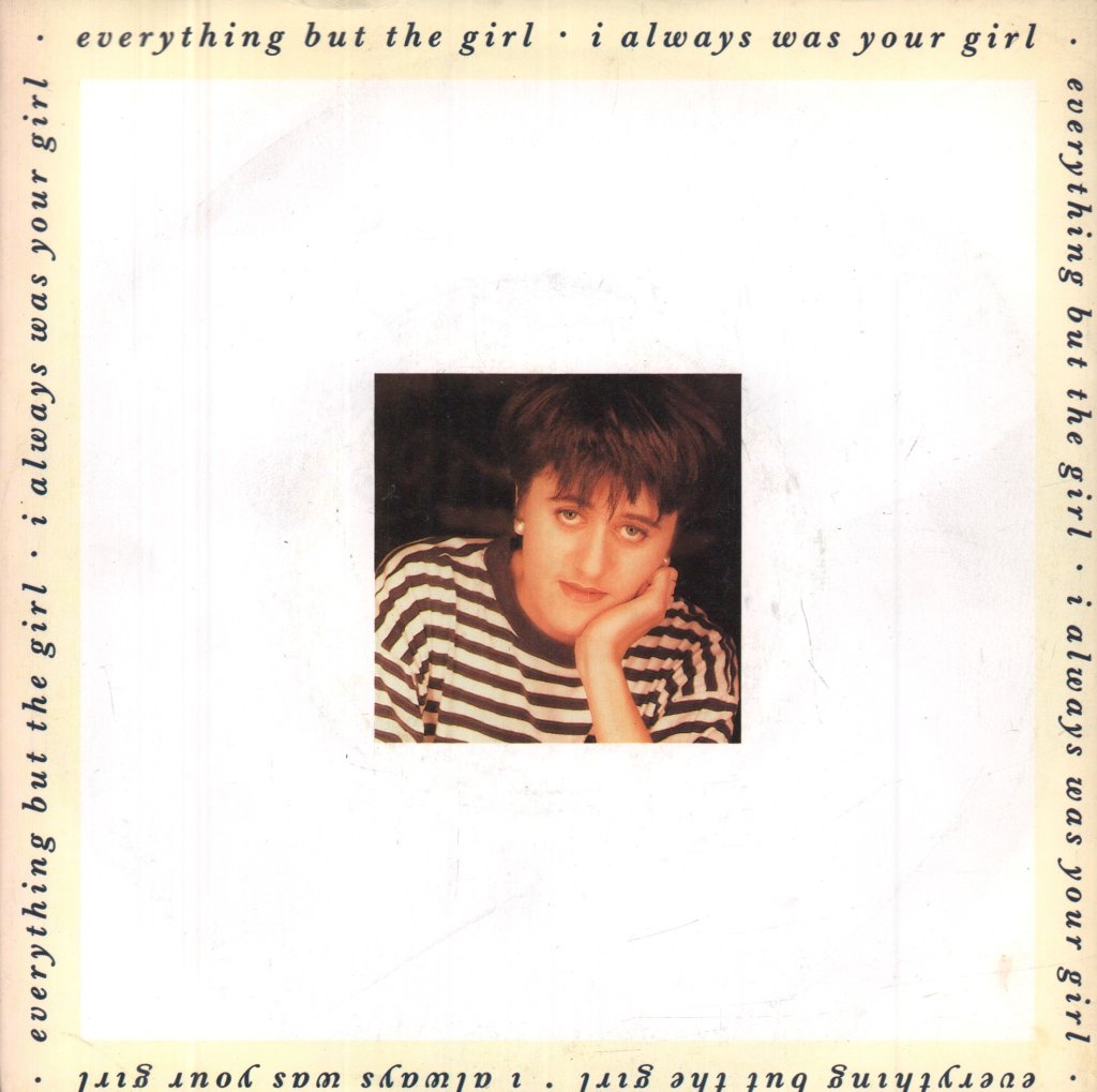 Everything But The Girl - I Always Was Your Girl - 7 Inch