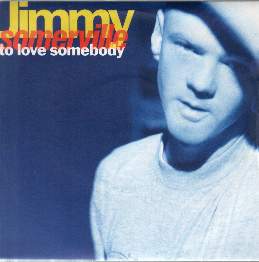 Jimmy Somerville - To Love Somebody - 7 Inch