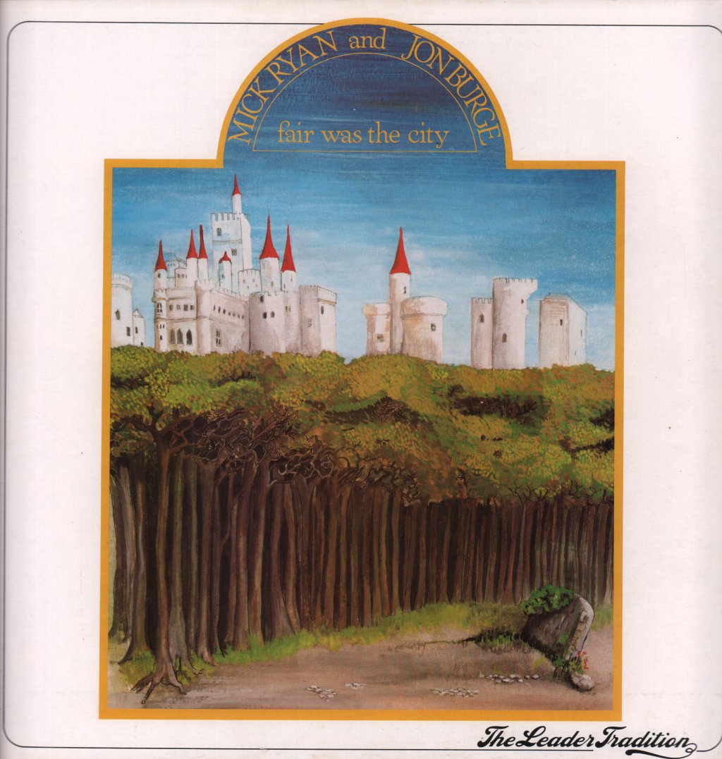 Mick Ryan And Jon Burge - Fair Was The City - Lp