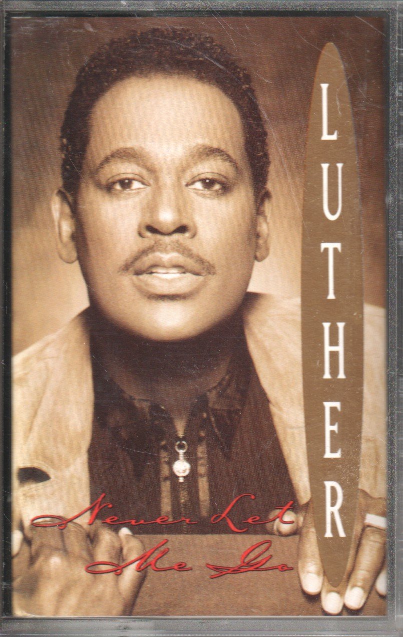 Luther Vandross - Never Let Me Go - Cassette