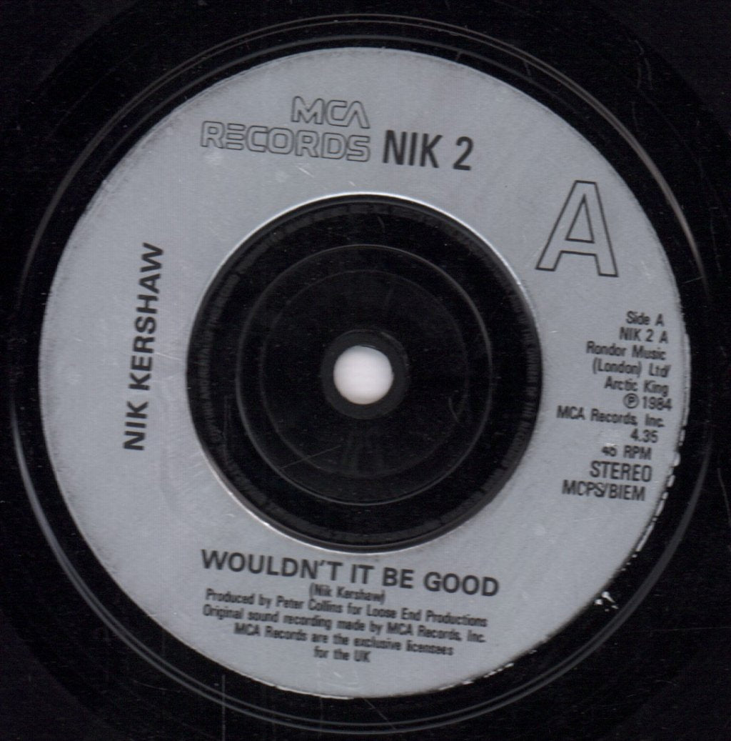 Nik Kershaw - Wouldn't It Be Good - 7 Inch