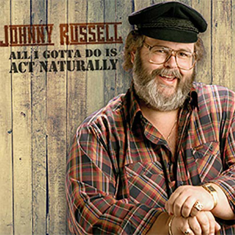 Johnny Russell - All I Gotta Do Is Act Naturally - Cd