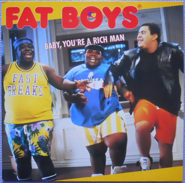 Fat Boys - Baby, You're A Rich Man - 12 Inch