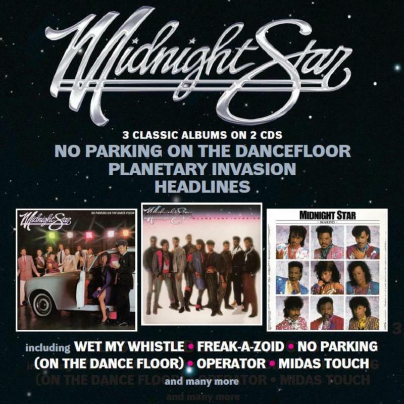 Midnight Star - No Parking On the Dancefloor / Planetary Invasion / Headlines - Double Cd