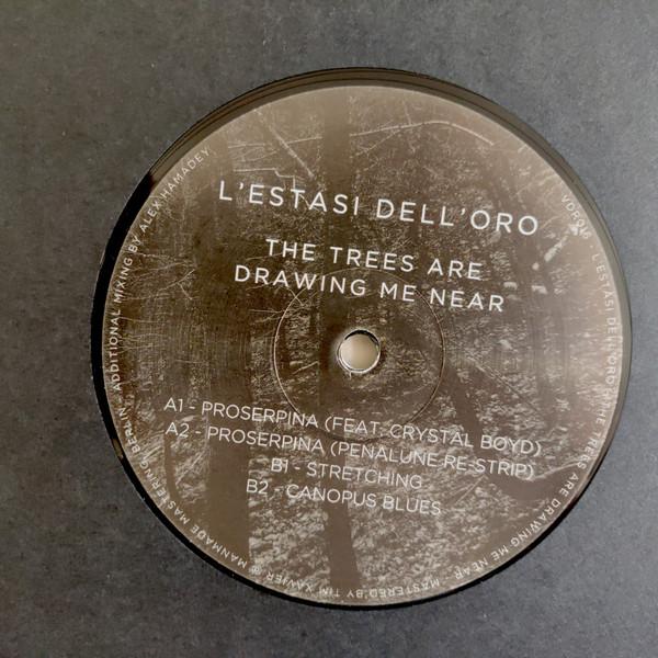 L'estasi Dell'oro - Trees Are Drawing Me Near - 12 Inch