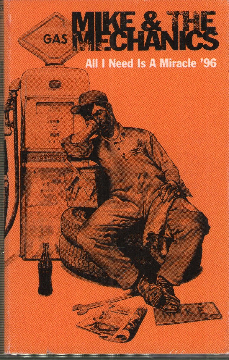 Mike And The Mechanics - All I Need Is A Miracle 96 - Cassette