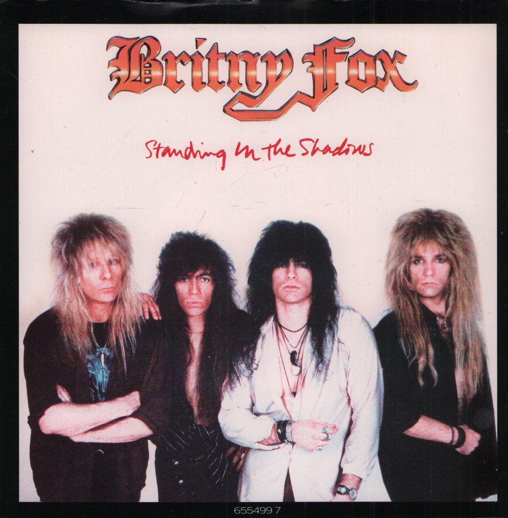 Britny Fox - Standing In The Shadows - 7 Inch