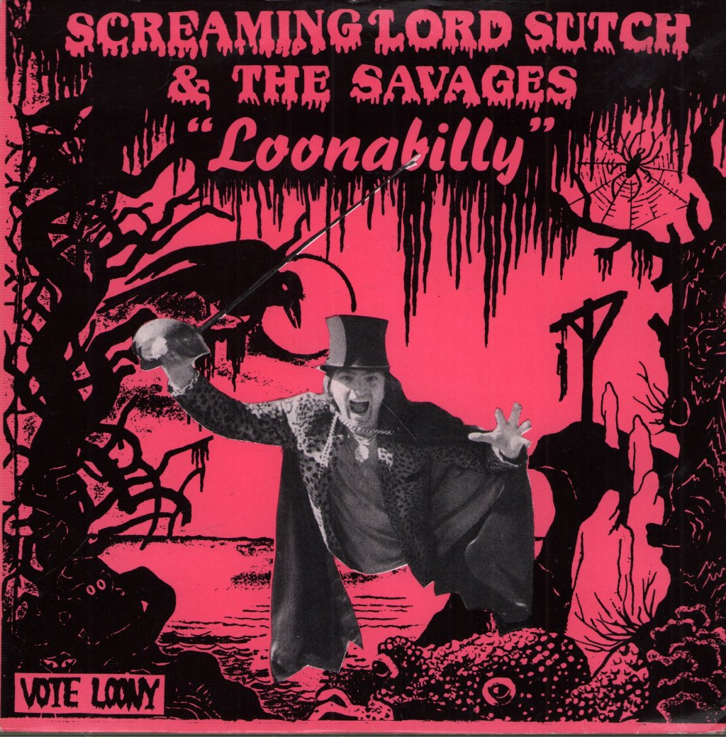 Screaming Lord Sutch And The Savages - Loonabilly - 7 Inch