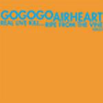 GoGoGo Airheart - Real Live Kill - 7 Inch