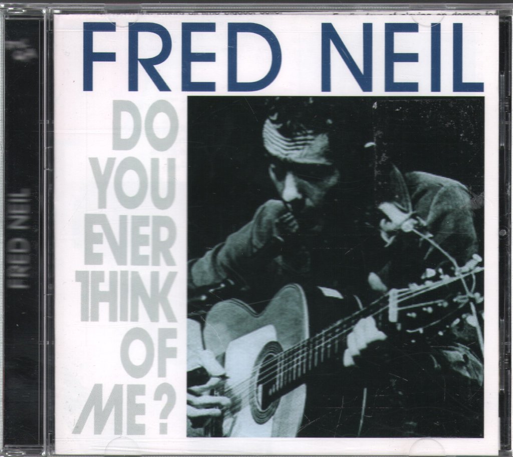 Fred Neil - Do You Ever Think Of Me? - Cd