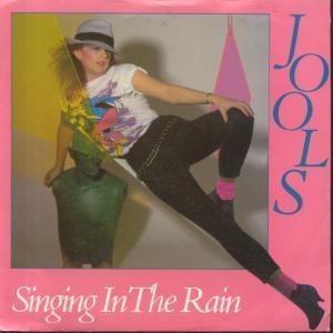 Jools - Singing In The Rain - 7 Inch