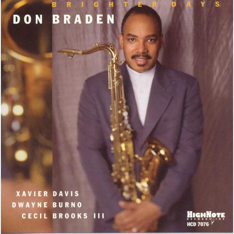 Don Braden - Brighter Days - Cd