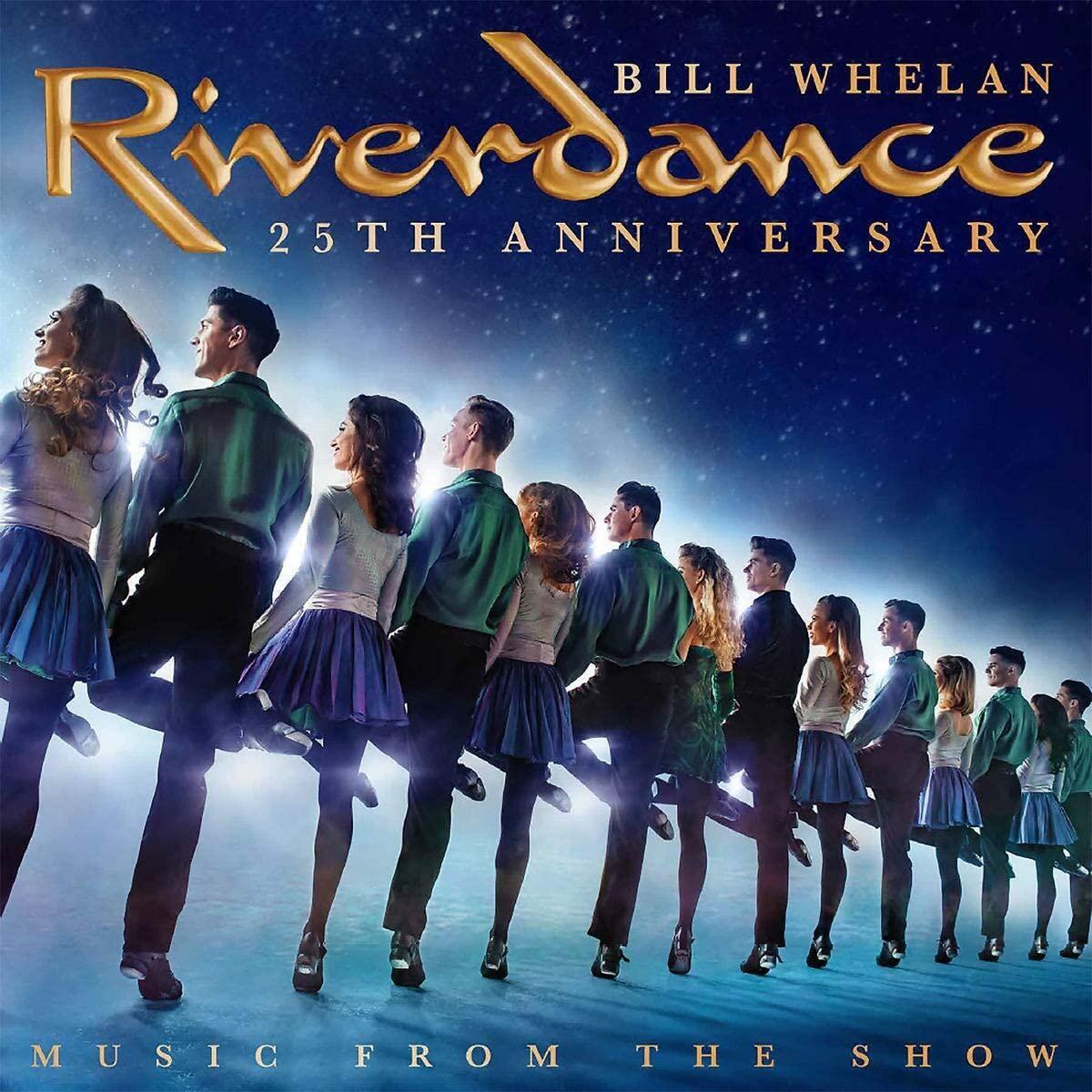 Bill Whelan - Riverdance 25th Anniversary: Music From the Show - Double Lp