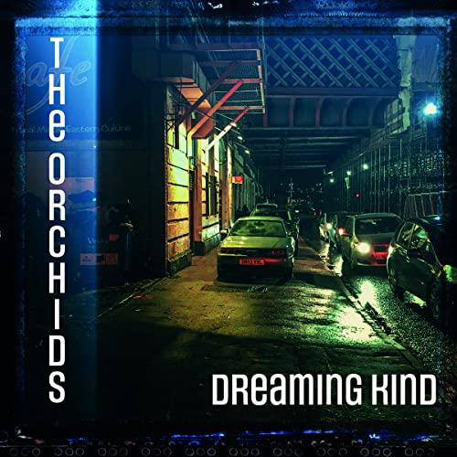 Orchids - Dreaming Kind - Cd