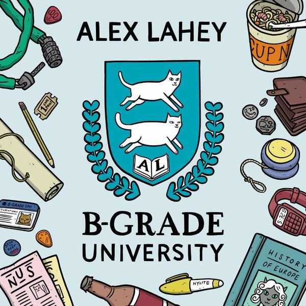 Alex Lahey - B-Grade University - Lp