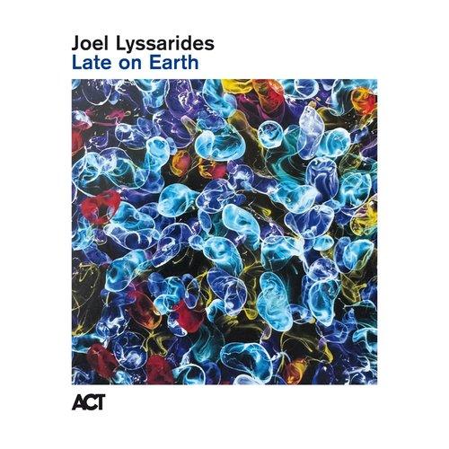 Joel Lyssarides - Late On Earth - Lp