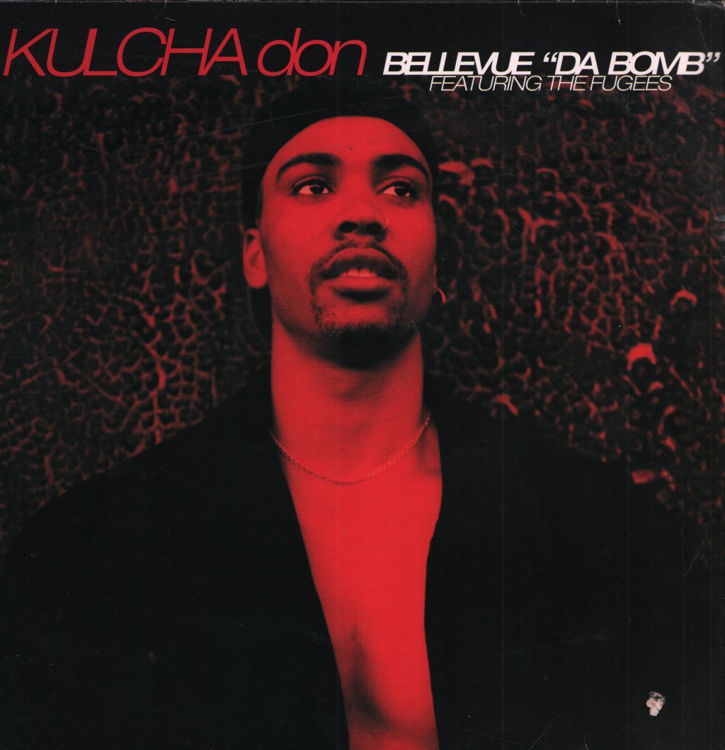 Kulcha Don Featuring The Fugees - Bellevue "Da Bomb" - 12 Inch