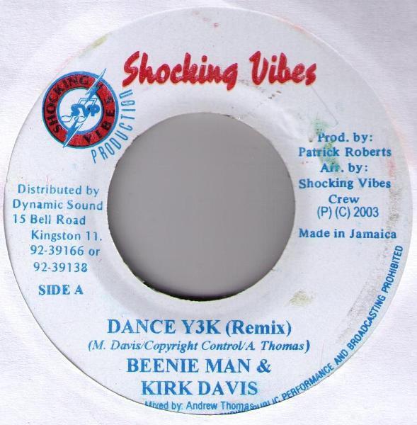 Beenie Man and Kirk Davis / Beenie Man - Dance Y3K (Remix) / Rock Away - 7 Inch