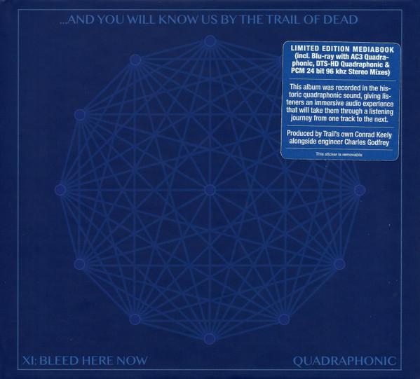 ...And You Will Know Us By The Trail Of Dead - Xi: Bleed Here Now - Cd