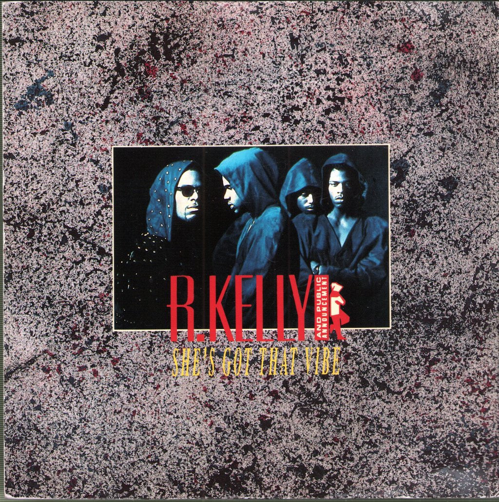 R Kelly And Public Announcement - She's Got That Vibe - 7 Inch