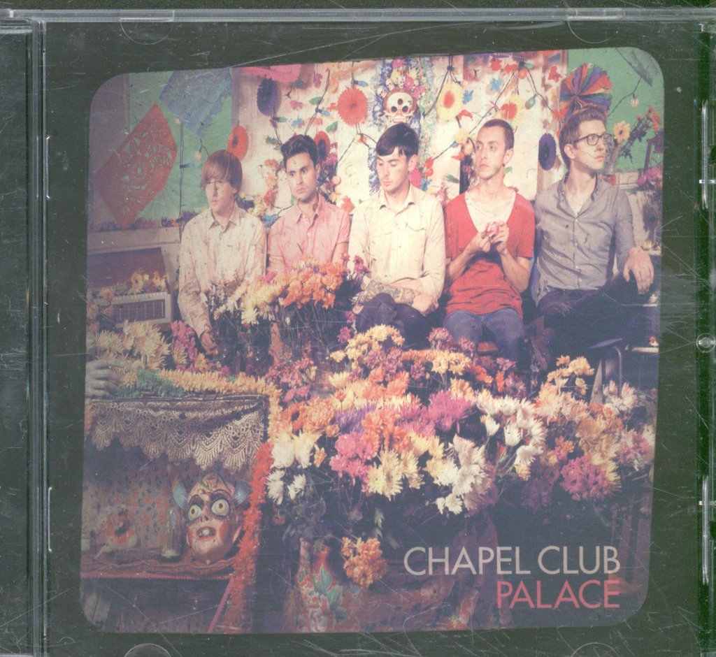 Chapel Club - Palace - Cd
