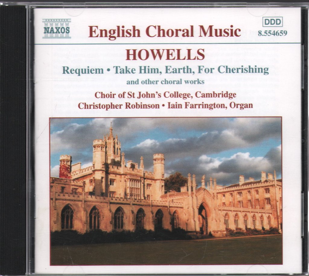 Herbert Howells - Requiem • Take Him, Earth, For Cherishing (And Other Choral Works) - Cd