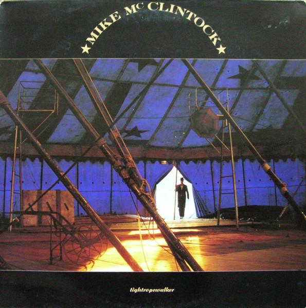 Mike Mcclintock - Tightropewalker - 12 Inch