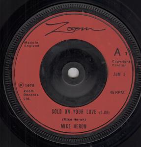 Mike Heron - Sold On Your Love - 7 Inch