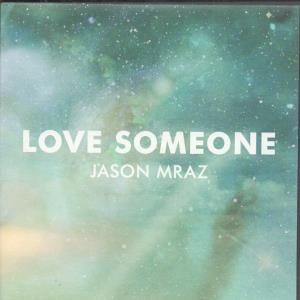 Jason Mraz - Love Someone - Cdr