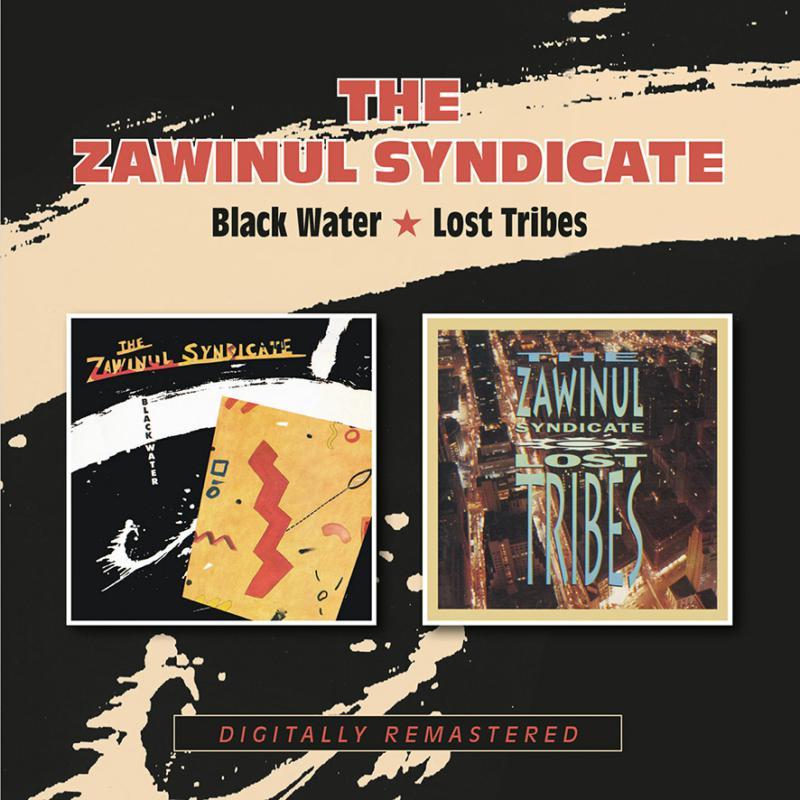 Zawinul Syndicate - Black Water / Lost Tribes - Double Cd