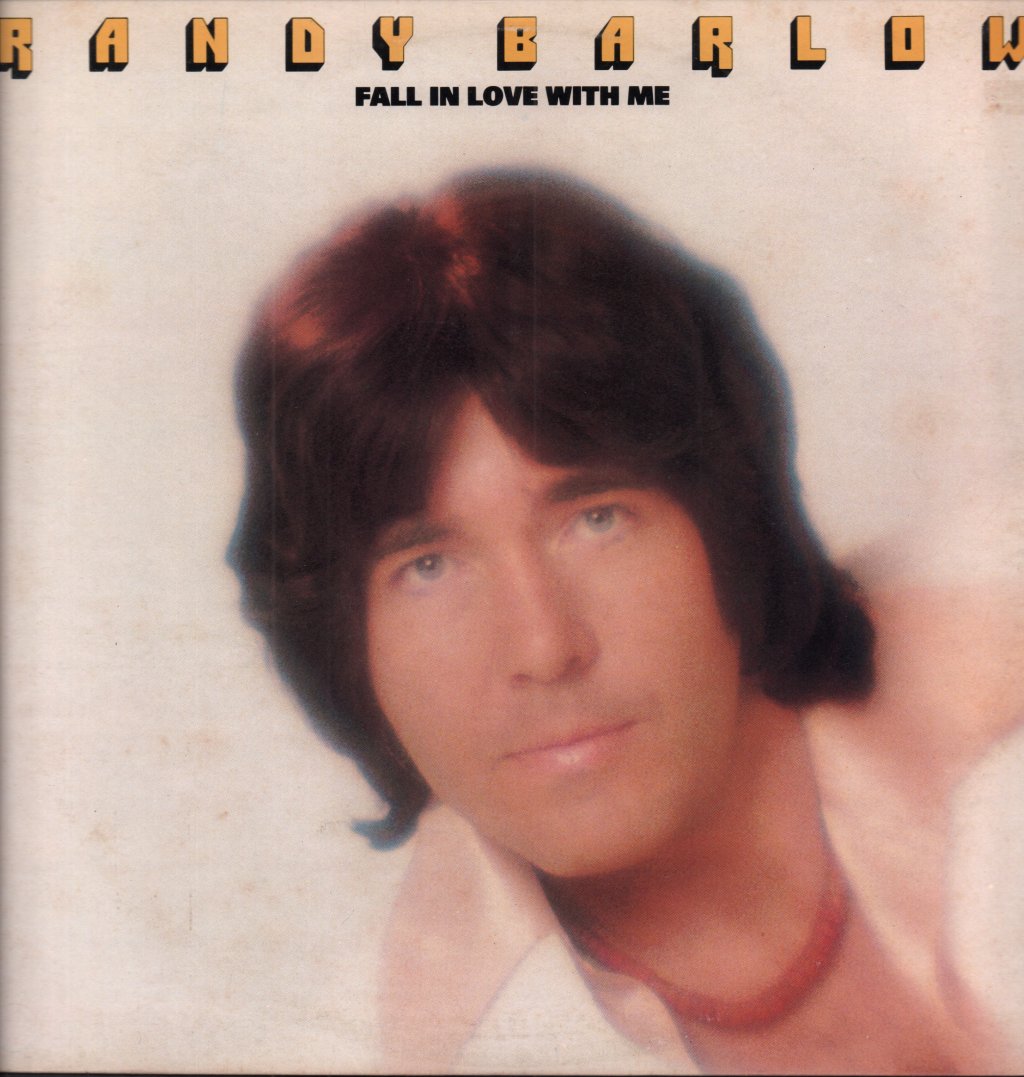 Randy Barlow - Fall In Love With Me - Lp