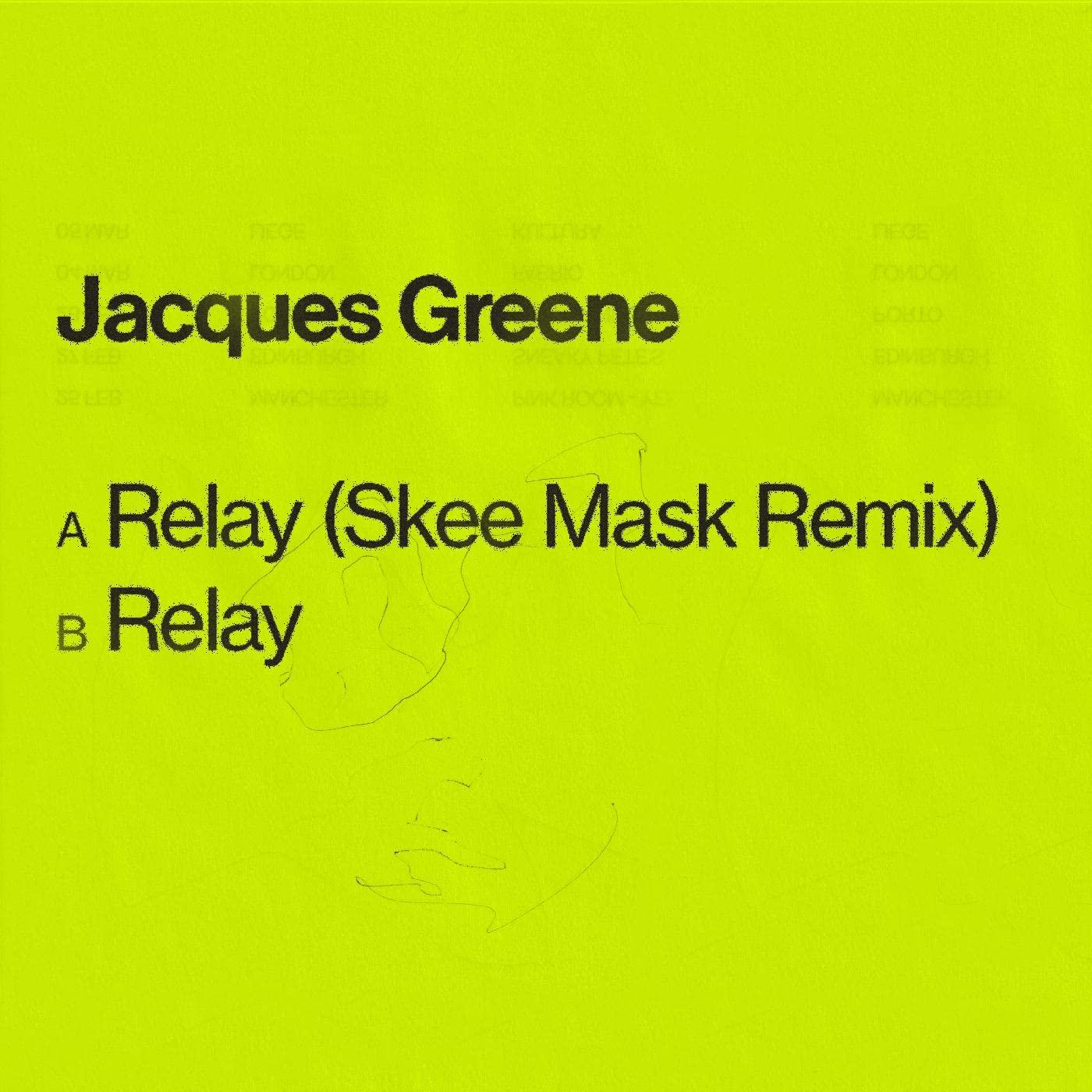Jacques Greene - Relay - 12 Inch