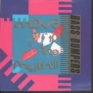 Bass Bumpers - Move To The Rhythm - 7 Inch