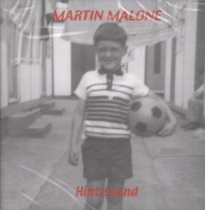 Martin Malone - Hinterland - Cd