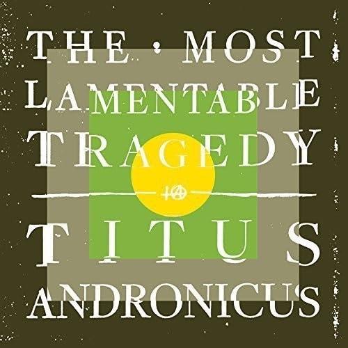 Titus Andronicus - Most Lamentable Tragedy - Double Cd