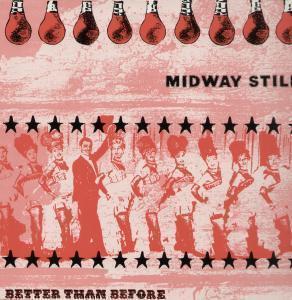 Midway Still - Better Than Before - 12 Inch